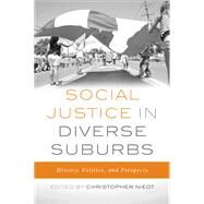 Social Justice in Diverse Suburbs by Niedt, Christopher, 9781439910498