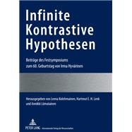 Infinite Kontrastive Hypothesen by Kolehmainen, Leena; Lenk, Hartmut E. H.; Liimatainen, Annikki, 9783631600498