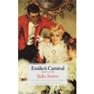 Emilios Carnival (Senilit) by Italo Svevo; A new translation by Beth Archer Brombert, with an introduction byVictor Brombert, 9780300090499
