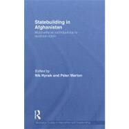 Statebuilding in Afghanistan: Multinational Contributions to Reconstruction by Hynek; Nik, 9780415620499
