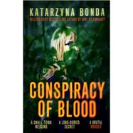 Conspiracy of Blood by Bonda, Katarzyna, 9781473630499