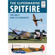The Supermarine Spitfire by Cole, Lance, 9781526710499