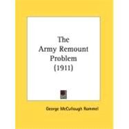 The Army Remount Problem by Rommel, George Mccullough, 9780548880500