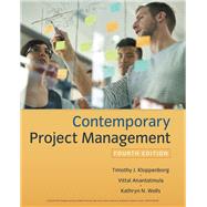 Contemporary Project Management by Timothy Kloppenborg; Vittal S. Anantatmula; Kathryn Wells, 9781337670500