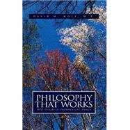 Philosophy That Works by Wolf MA, David M., 9781413420500