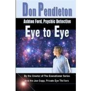 Eye to Eye by Pendleton, Don, 9781453640500