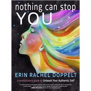 Nothing Can Stop You by Erin Rachel Doppelt, 9781642970500