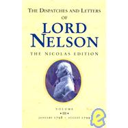 The Dispatches And Letters of Lord Nelson by Nelson, Horatio Nelson, 9781861760500