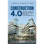 Construction 4.0 by Karim Beddiar; Christian Grellier; Edward Woods, 9782100790500