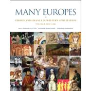 Many Europes: Volume II Choice and Chance in Western Civilization Since 1500 by Dutton, Paul; Marchand, Suzanne; Harkness, Deborah, 9780073330501