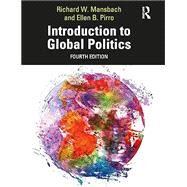 Introduction to Global Politics by Mansbach, Richard W.; Pirro, Ellen, 9781032020501
