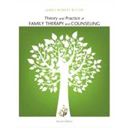 Theory and Practice of Family Therapy and Counseling by Bitter, James Robert, 9781111840501