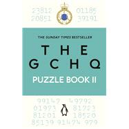 The GCHQ Puzzle Book II by Unknown, 9781405970501