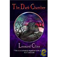 The Dark Chamber by Leonard Cline, 9781593600501