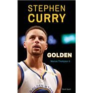 Stephen Curry : Golden by Marcus Thompson II, 9782378150501