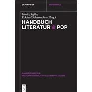 Handbuch Literatur & Pop by Bassler, Moritz; Schumacher, Eckhard, 9783110340501
