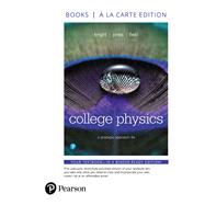 College Physics A Strategic Approach, Books a la Carte Edition by Knight, Randall D., (Professor Emeritus); Jones, Brian; Field, Stuart, 9780134700502