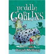 Puddle Goblins by Melling, David, 9780340930502