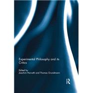 Experimental Philosophy and its Critics by Horvath; Joachim, 9781138110502