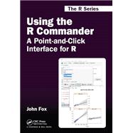 Using the R Commander by John Fox, 9781315320502
