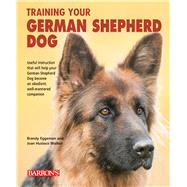 Training Your German Shepherd Dog by Eggeman, Brandy; Walker, Joan Hustace, 9781438010502