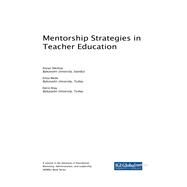Mentorship Strategies in Teacher Education by Dikilitas, Kenan; Mede, Enisa; Atay, Derin, 9781522540502