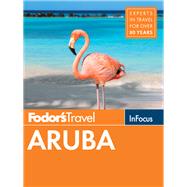 Fodor's in Focus Aruba by Campbell, Susan; Stallings, Douglas, 9781640970502