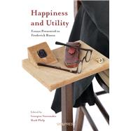 Happiness and Utility by Varouxakis, Georgios; Philp, Mark, 9781787350502