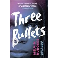 Three Bullets by Burgess, Melvin, 9781839130502