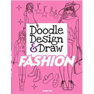 Doodle Design & Draw FASHION by Sun, Jennie, 9780486480503