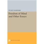 Freedom of Mind and Other Essays by Hampshire, Stuart, 9780691620503