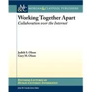 Working Together Apart by Olson, Judith S.; Olson, Gary M., 9781608450503