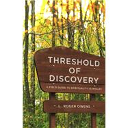 Threshold of Discovery by Owens, L. Roger, 9781640650503