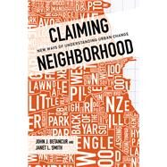 Claiming Neighborhood by Betancur, John J.; Smith, Janet L., 9780252040504