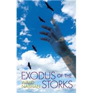 Exodus of the Storks by Nabhan, Walid; Gatt, Albert, 9780720620504