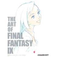 The Art of Final Fantasy IX by Birlew, Dan, 9780744000504