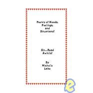 Poetry Of Moods, Feelings And Situations by Lake, Michelle, 9781412010504
