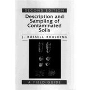 Description and Sampling of Contaminated Soils: A Field Guide by Boulding; J. Russell, 9781566700504