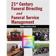 21st Century Funeral Directing and Funeral Service Management by Klicker, 9781734480504