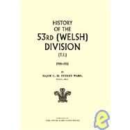 History of the 53rd (Welsh) Division by Ward, C. H. Dudley, 9781845740504