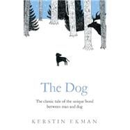 The Dog by Ekman, Kerstin, 9780751540505
