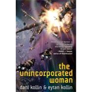 The Unincorporated Woman by Kollin, Dani; Kollin, Eytan, 9780765330505