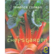 The Chef's Garden by Conran, Terence; Clevely, A. M., 9781579590505