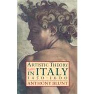 Artistic Theory in Italy,Blunt, Anthony,9780198810506