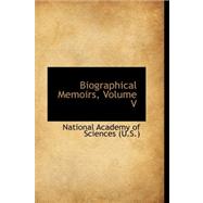 Biographical Memoirs by Academy of Sciences (U S. )., National, 9780559190506