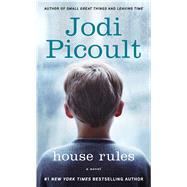 House Rules A Novel by Picoult, Jodi, 9781501190506