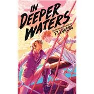 In Deeper Waters by Lukens, F.T., 9781534480506