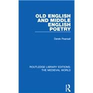 Old English and Middle English Poetry by Pearsall, Derek, 9780367190507