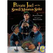 Private Joel and the Sewell Mountain Seder by Fireside, Bryna J., 9780822590507