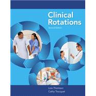 Clinical Rotations by Thomson, Lois; Trocquet, Cathy, 9781111640507